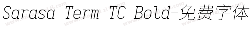 Sarasa Term TC Bold字体转换
